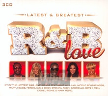 Latest & Greatest R&B Love - Latest & Greatest   