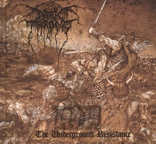 The Underground Resistance - Darkthrone