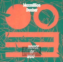 House Of Woo - Maximillion Dunbar - powiększ House Of Woo - Maximillion Dunbar