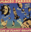 Life On Planet Groove - Maceo Parker