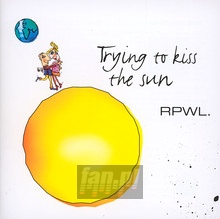 Trying To Kiss The Sun - RPWL