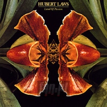 Land Of Passion - Hubert Laws