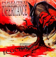 Ecocide - Polluted Inheritance