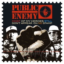 Most Of My Heroes Still Don't Appear On No Stamp - Public Enemy
