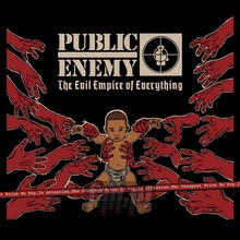 Evil Empire Of Everything - Public Enemy