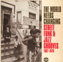 The World Needs Changing ~Street Funk & Jazz Grooves 1967-19 - V/A