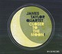 Closer To The Moon - James Taylor  -Quartet-