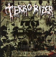 Darker Days Ahead - Terrorizer - bigger Darker Days Ahead - Terrorizer