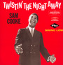 Twistin' The Night Away + Swing Low - Sam Cooke