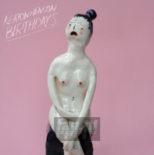 Birthdays - Keaton Henson