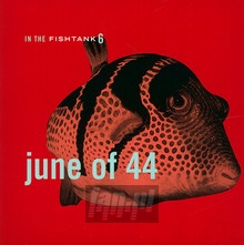 In The Fishtank - June Of 44