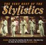 Very Best Of - The Stylistics