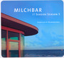 Milchbar Seaside Season  5 - Blank & Jones