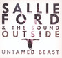 Untamed Beast - Sallie Ford  & The Sound