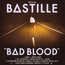 Bad Blood - Bastille