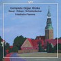 Complete Organ Works - Saxer / A. Dueben / G. Dueben / Dueben / Nittauff / Hintz / SC
