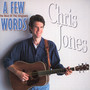 A Few Words : Best Of The Originals - Chris Jones
