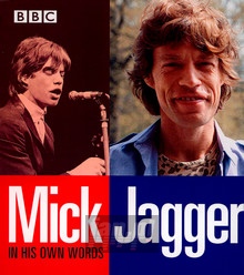 On His Own Words - Mick Jagger