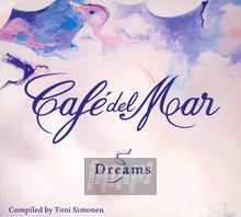 Cafe Del Mar Dreams 5 - Cafe Del Mar   