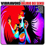 Delirio Dei Sensi - Vibravoid