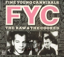 The Raw & The Cooked - Fine Young Cannibals