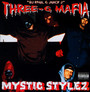 Mystic Stylez - Three 6 Mafia