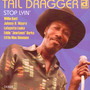 Stop Lyin'-Lost Session - Tail Dragger & His Chicago Blues Band