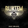 Face The Evil - Bliksem