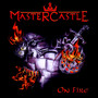 On Fire - Mastercastle