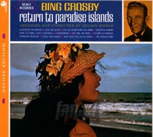 Return To Paradise Islands - Bing Crosby