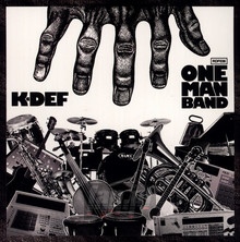 One Man Band - K-Def