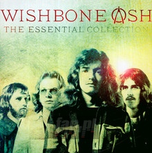 Essential Collection - Wishbone Ash