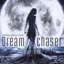 Dreamchaser - Sarah Brightman