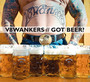 Got Beer? - V8 Wankers
