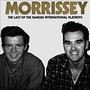 Last Of The Famous International Playboys - Morrissey