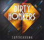 Superskrunk - Dirty Honkers