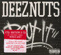 Bout It - Deez Nuts