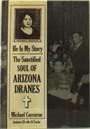 He Is My Story : The Sancti - Arizona Dranes