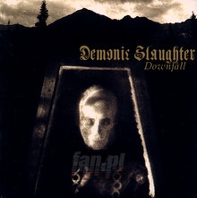 Downfall - Demonic Slaughter