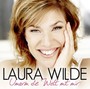 Umarm Die Welt Mit Mir - Laura Wilde