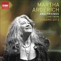 Martha Argerich & Friends Live From The Lugano Festival 2012 - Martha Argerich