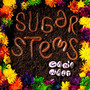Can't Wait - Sugar Stems