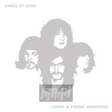 Youth & Young Manhood - Kings Of Leon