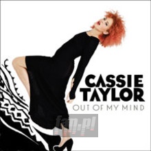 Taylor Cassie-Out Of My Min - Cassie Taylor