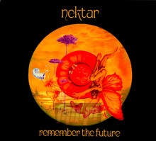 Remember The Future - Nektar