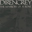 The Marrow Of A Bone - Dir En Grey