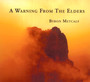 Warning From Elders - Byron Metcalf