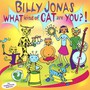 What Kind Of Cat Are You - Billy Jonas