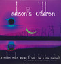 Million Miles Away - Edison's Children