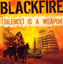 Silence Is A Weapon - Black Fire